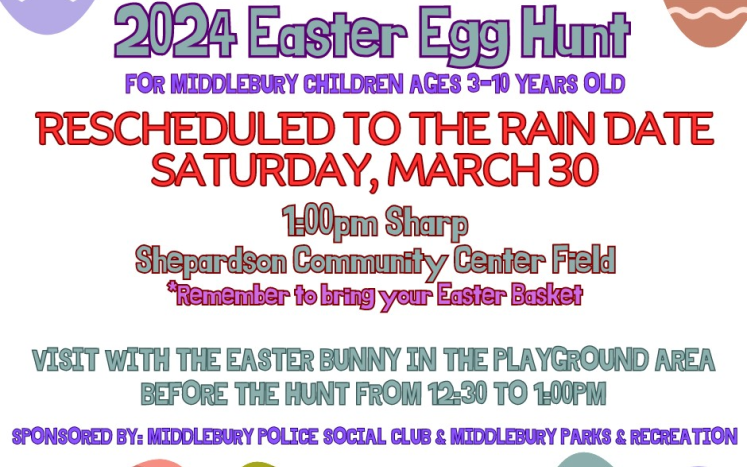 Easter Egg Hunt has been rescheduled to Saturday, March 30th